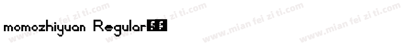 momozhiyuan Regular◆字体转换